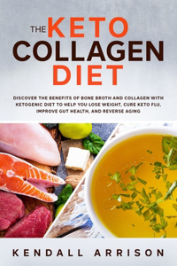The Keto Collagen Diet