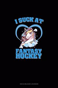 I Suck At Fantasy Hockey