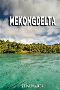 Mekongdelta - Reiseplaner