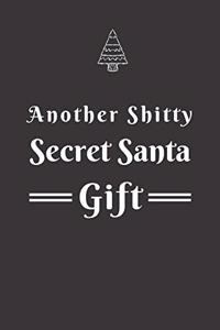Another Shitty Secret Santa Gift