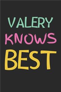 Valery Knows Best