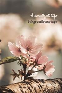 A beautiful life brings smile and hope - Pink Flower Journal - 6