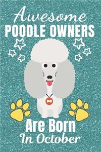 Awesome Poodle Owners Are Born In October