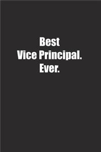 Best Vice Principal. Ever.