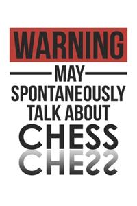 Warning May Spontaneously Talk About CHESS Notebook CHESS Lovers OBSESSION Notebook A beautiful
