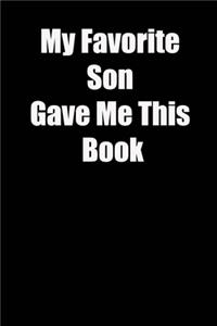 My Favorite Son Gave Me This Book