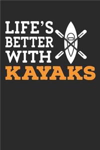Life is better with kayaks