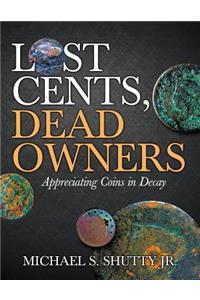 Lost Cents, Dead Owners