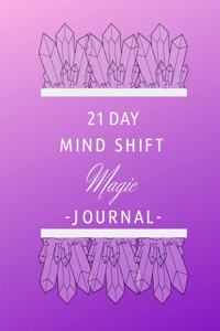 21 Day Mind Shift Magic Journal