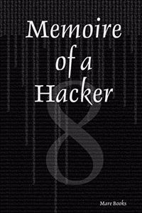 Memoire of a Hacker