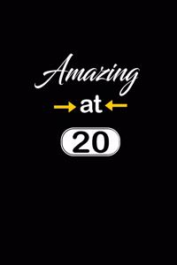 Amazing at 20