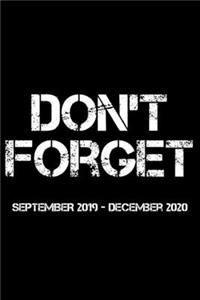 Don't Forget September 2019 - December 2020