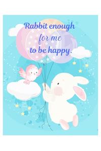 Rabbit enough for me to be happy.