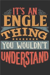 It's An Engle Thing You Wouldn't Understand