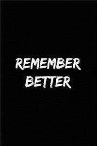 Remember Better