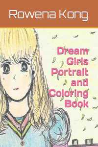 Dream Girls Portrait and Coloring Book