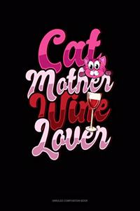 Cat Mother Wine Lover