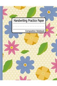 Handwriting Practice Paper: Floral Cover Dotted Midline - Grades K-3 K-2 School Exercise Book - 120 Pages