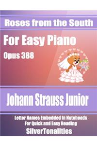 Roses from the South for Easy Piano Opus 388
