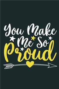 You Make Me So Proud