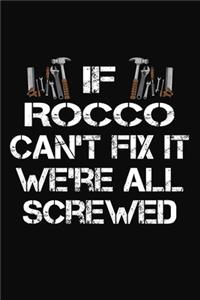 If Rocco Can't Fix It We're All Screwed
