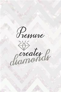 Pressure Creates Diamonds