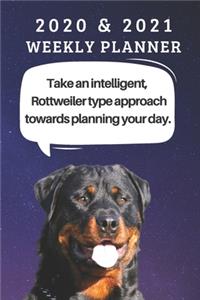 2020 and 2021 Two-Year Weekly Planner For Rottweiler Owner - Cute Dog Appointment Book Gift - Two Year Agenda Notebook