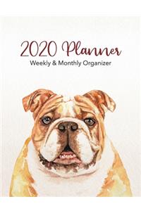 2020 Planner Weekly & Monthly Organizer: Bull Dog and Puppy Breed with Full Calendar Spreads Daily and Weekly Layouts including Holidays