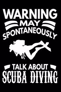 Warning May Spontaneously Talk About Scuba Diving