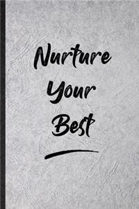 Nurture Your Best