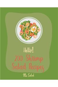 Hello! 200 Shrimp Salad Recipes