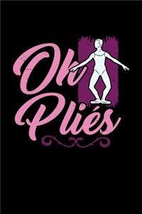 Ballet Notebook Oh Plies