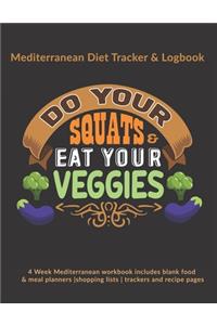 Do Your Squats & Eat Your Veggies