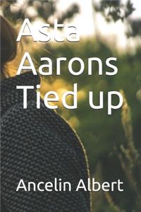 Asta Aarons Tied up