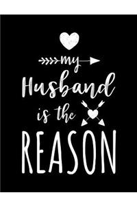 My Husband Is The Reason