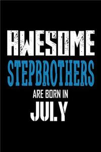 Awesome Stepbrothers Are Born In July