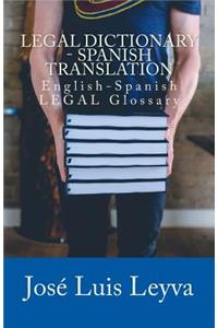 Legal Dictionary - Spanish Translation