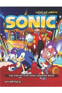 How to Draw Sonic: The Step-By-Step Sonic Drawing Book