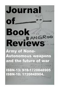 Journal of Book Reviews-Army of None-Autonomous weapons and the future of war