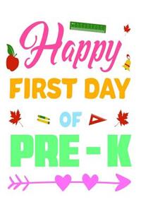 Happy First Day Of Pre-K