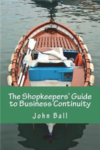 The Shopkeepers' Guide to Business Continuity