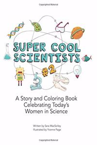 Super Cool Scientists #2