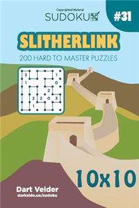 Sudoku Slitherlink - 200 Hard to Master Puzzles 10x10 (Volume 31)