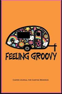 Feeling Groovy Camper Journal for Camping Memories