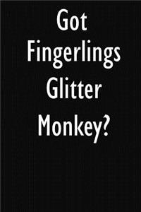 Got Fingerlings Glitter Monkey?