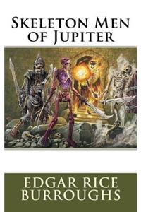 Skeleton Men of Jupiter