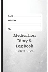 Medication Diary & Log Book - Large Font