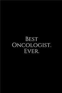 Best Oncologist. Ever.