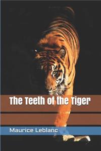 The Teeth of the Tiger