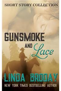 Gunsmoke and Lace